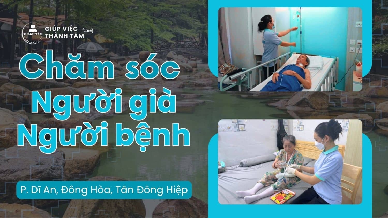 Tìm Người Chăm Sóc Người Già, Bệnh Nhân Tại Dĩ An, Đông Hòa, Tân Đông Hiệp Hậu Sáp Nhập