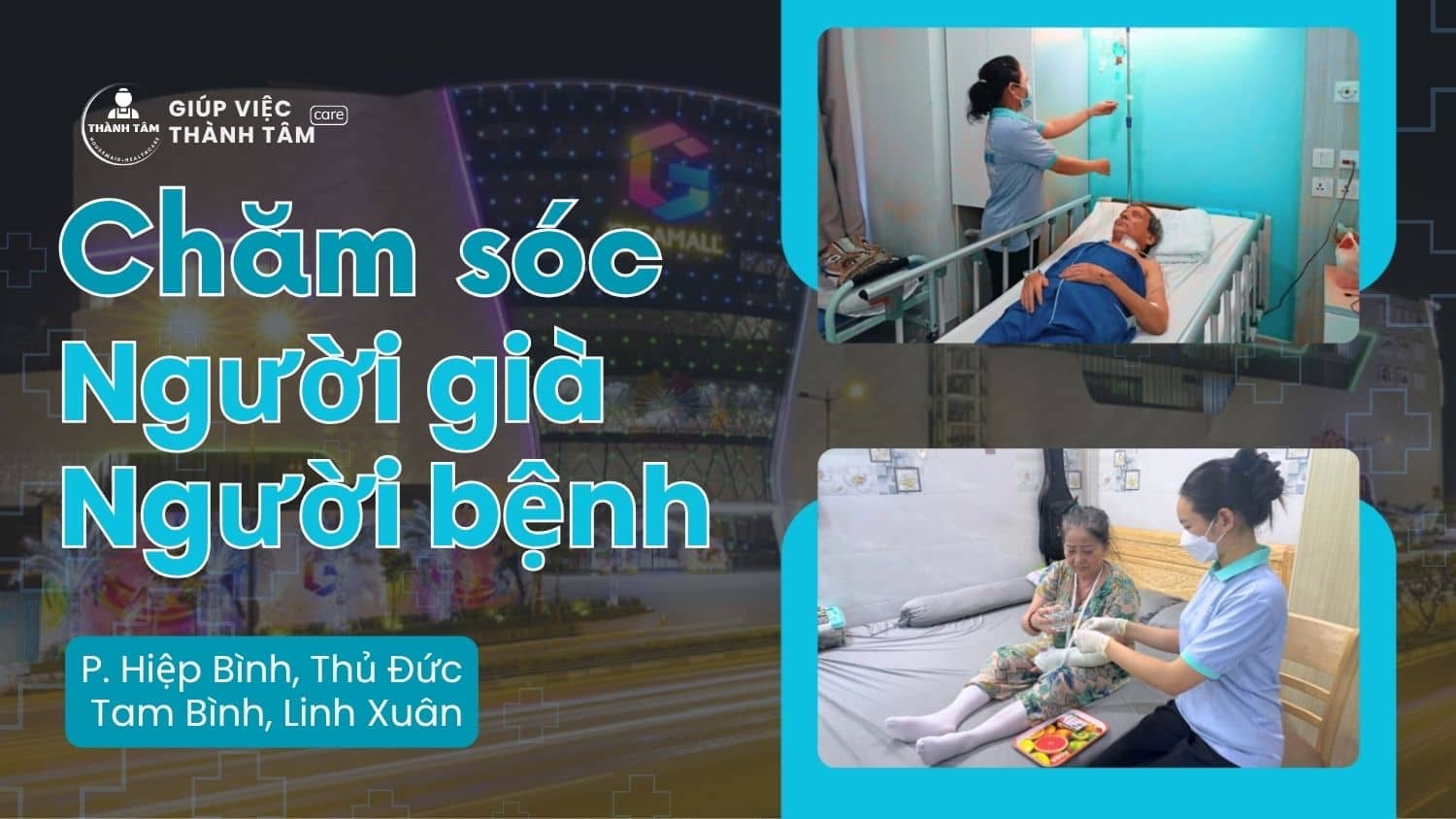 Dịch Vụ Chăm Sóc Người Già, Người Bệnh Ở 4 Phường Mới: Hiệp Bình, Thủ Đức, Tam Bình, Linh Xuân