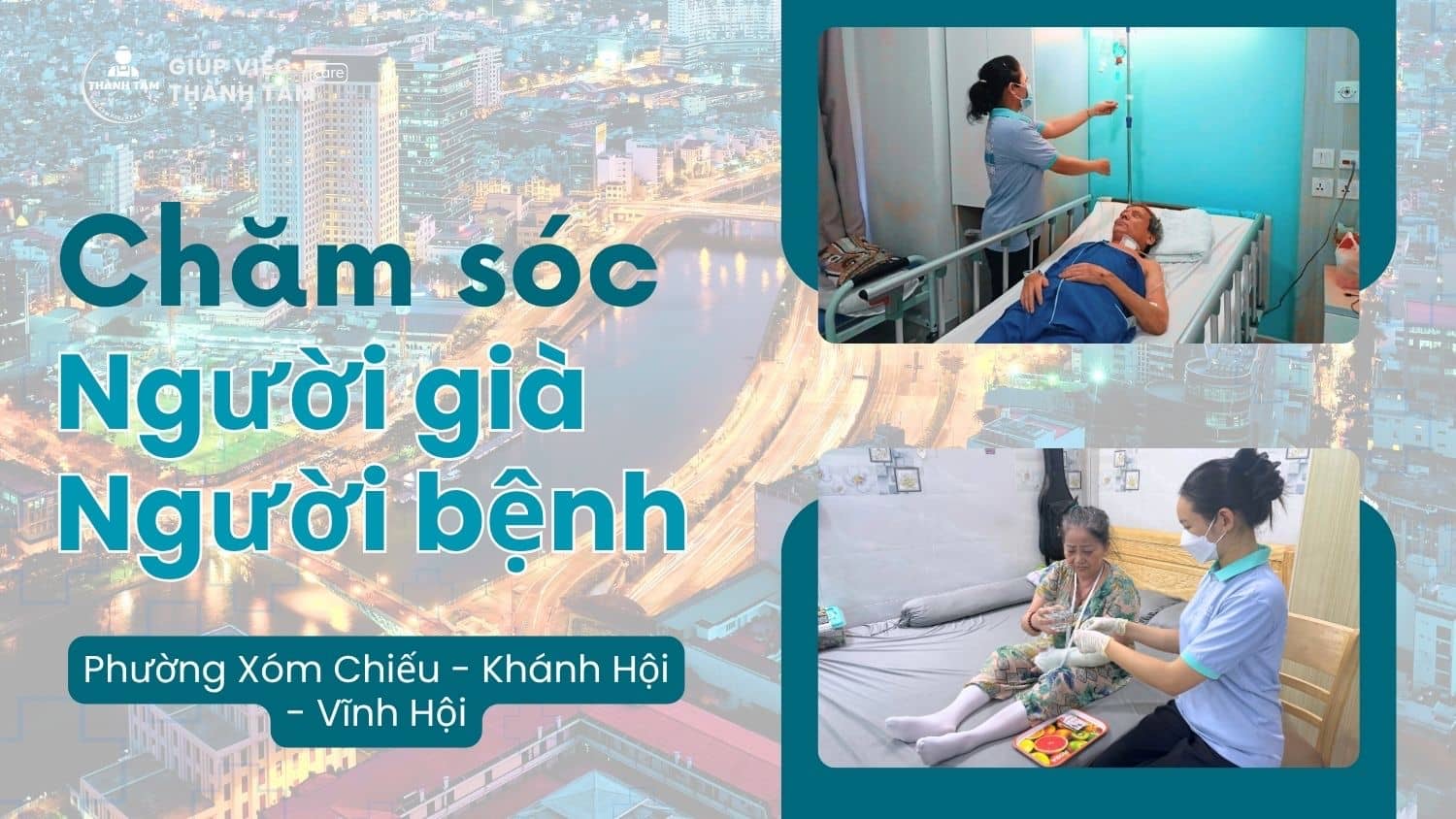 Quận 4 thay đổi: Tìm đâu dịch vụ chăm sóc người già, người bệnh uy tín tại 3 Phường mới?
